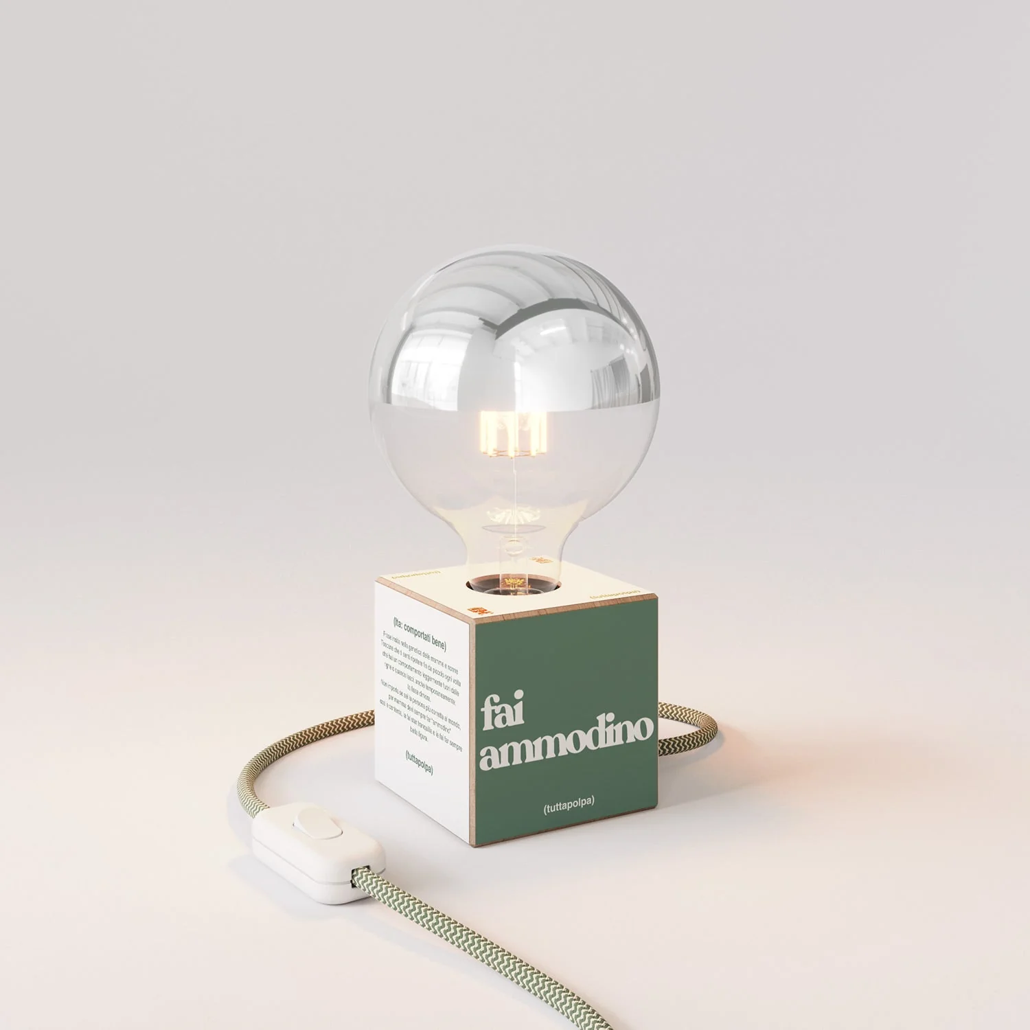Cubetto table lamp "Fai ammodino" with half-silvered globe Light bulb - Tuttapolpa