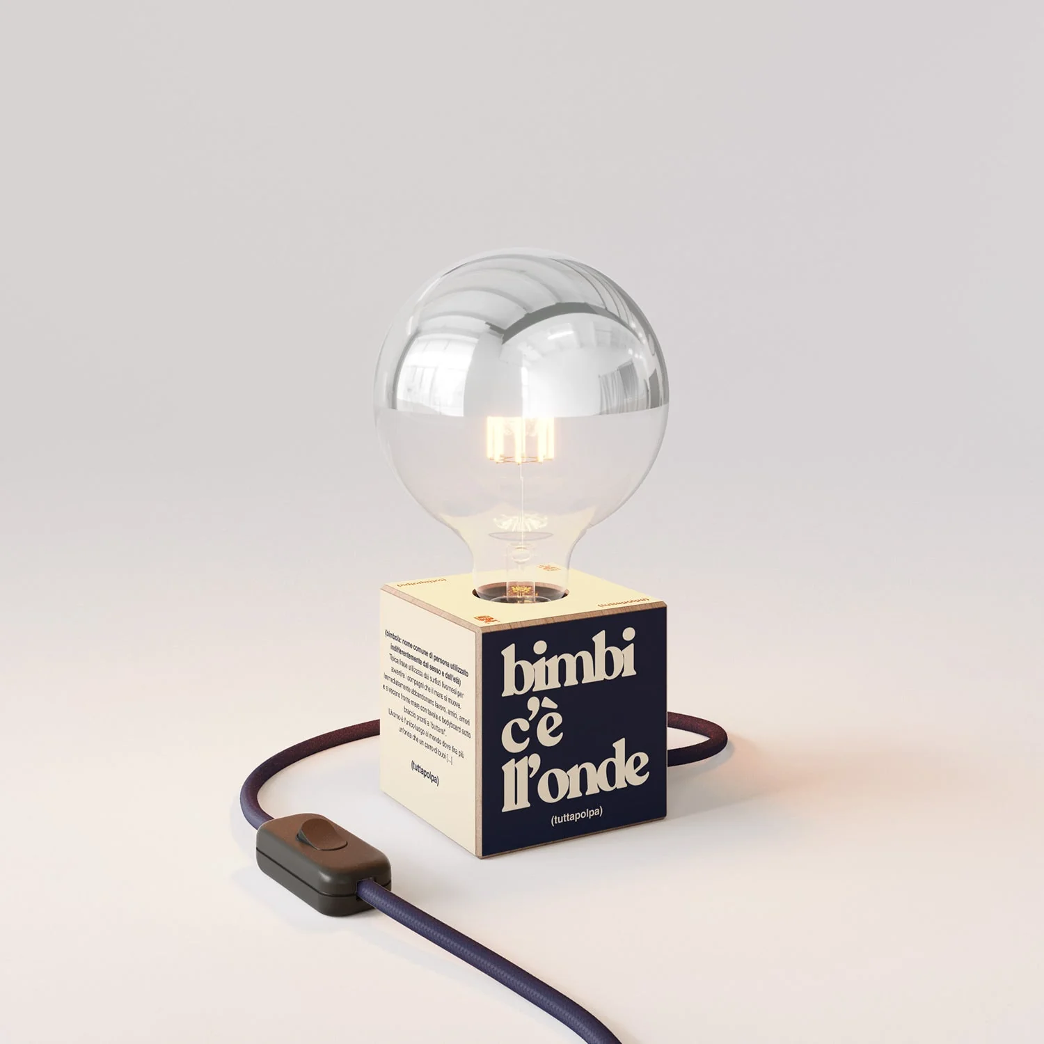 Cubetto Table Lamp "Bimbi c'è l'onde" with silver half-sphere globe light bulb - Tuttapolpa